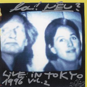 La! Neu? - Live In Tokyo 1996 - Vol 2 CD (album) cover