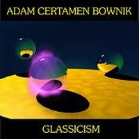 Adam Certamen Bownik Glassicism album cover