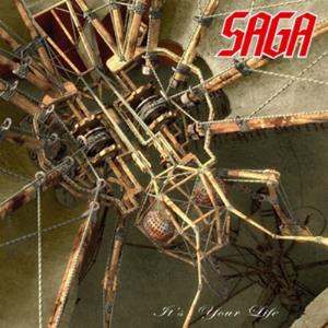 Saga It's Your Life album cover