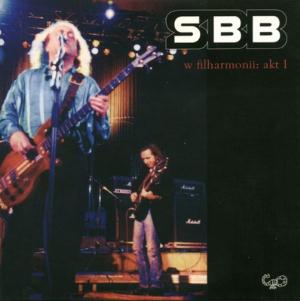 SBB - W filharmonii: akt 1 CD (album) cover