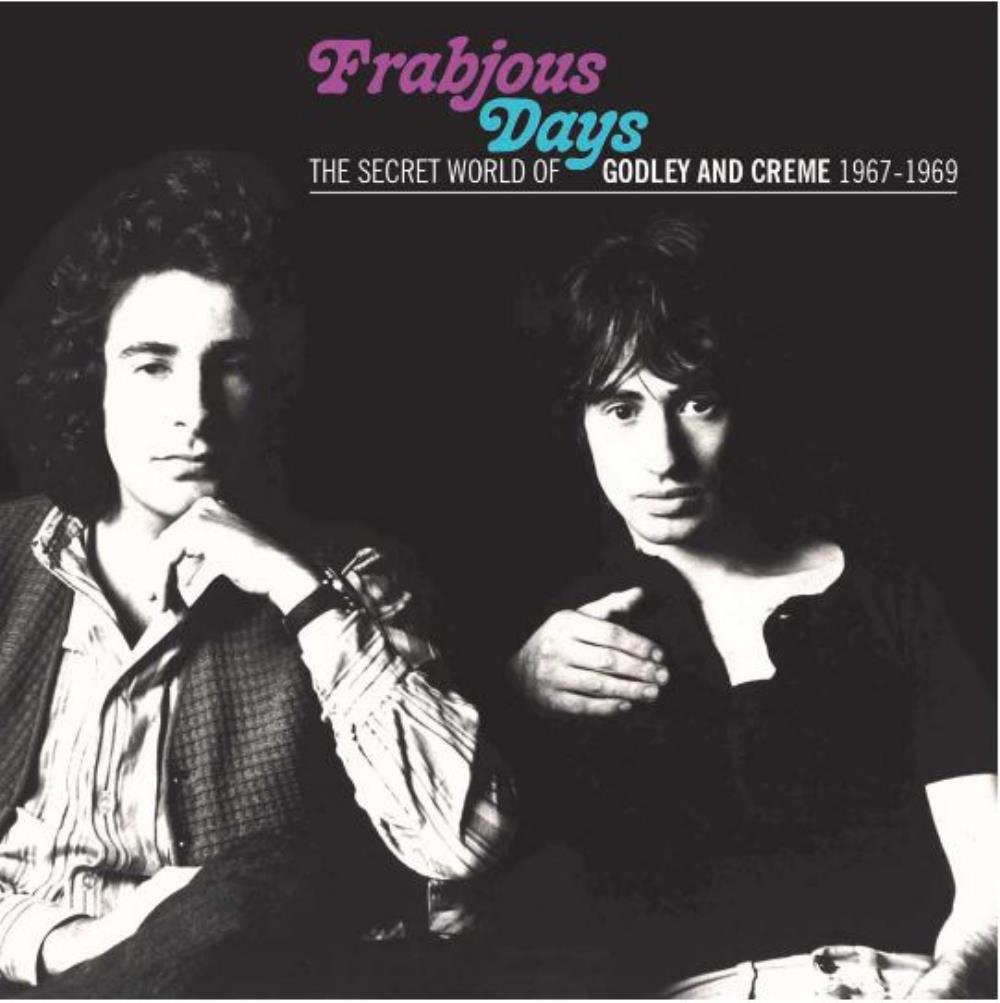 Godley & Creme - Frabjous Days: The Secret World of Godley & Creme 1967-1969 CD (album) cover