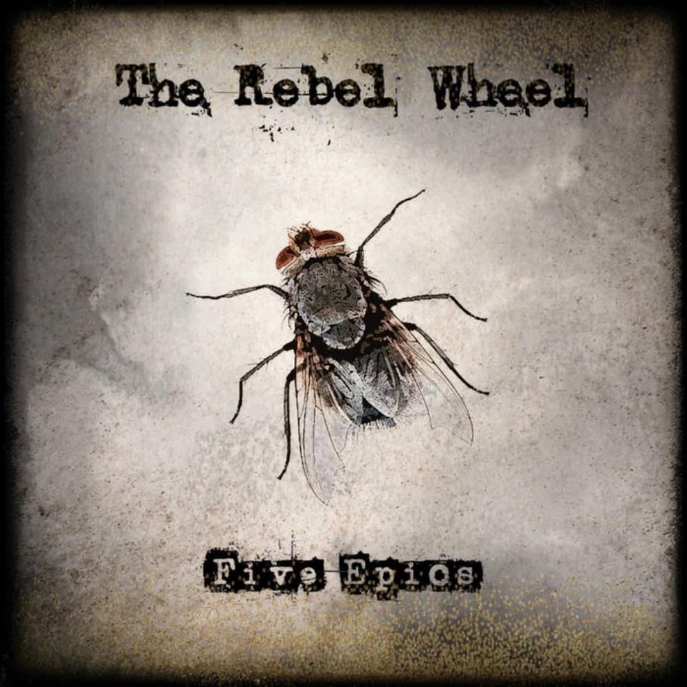The Rebel Wheel Five Epics album cover