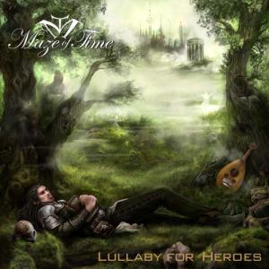 Maze Of Time Lullaby for Heroes album cover