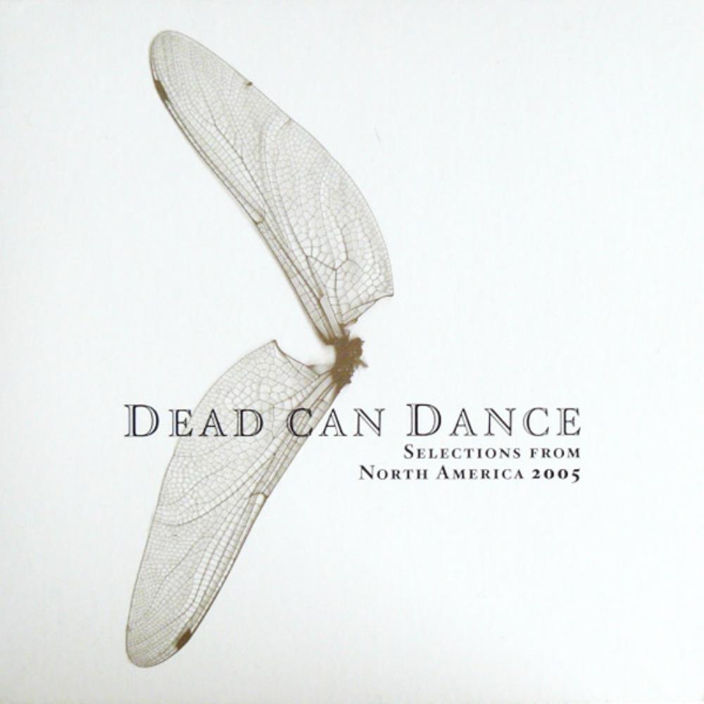 Dead Can Dance - Selections from North America 2005 CD (album) cover