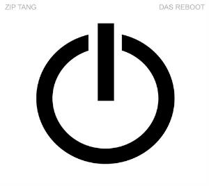 Zip Tang - Das Reboot CD (album) cover