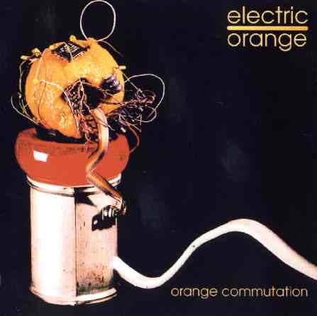 Electric Orange - Orange Commutation CD (album) cover