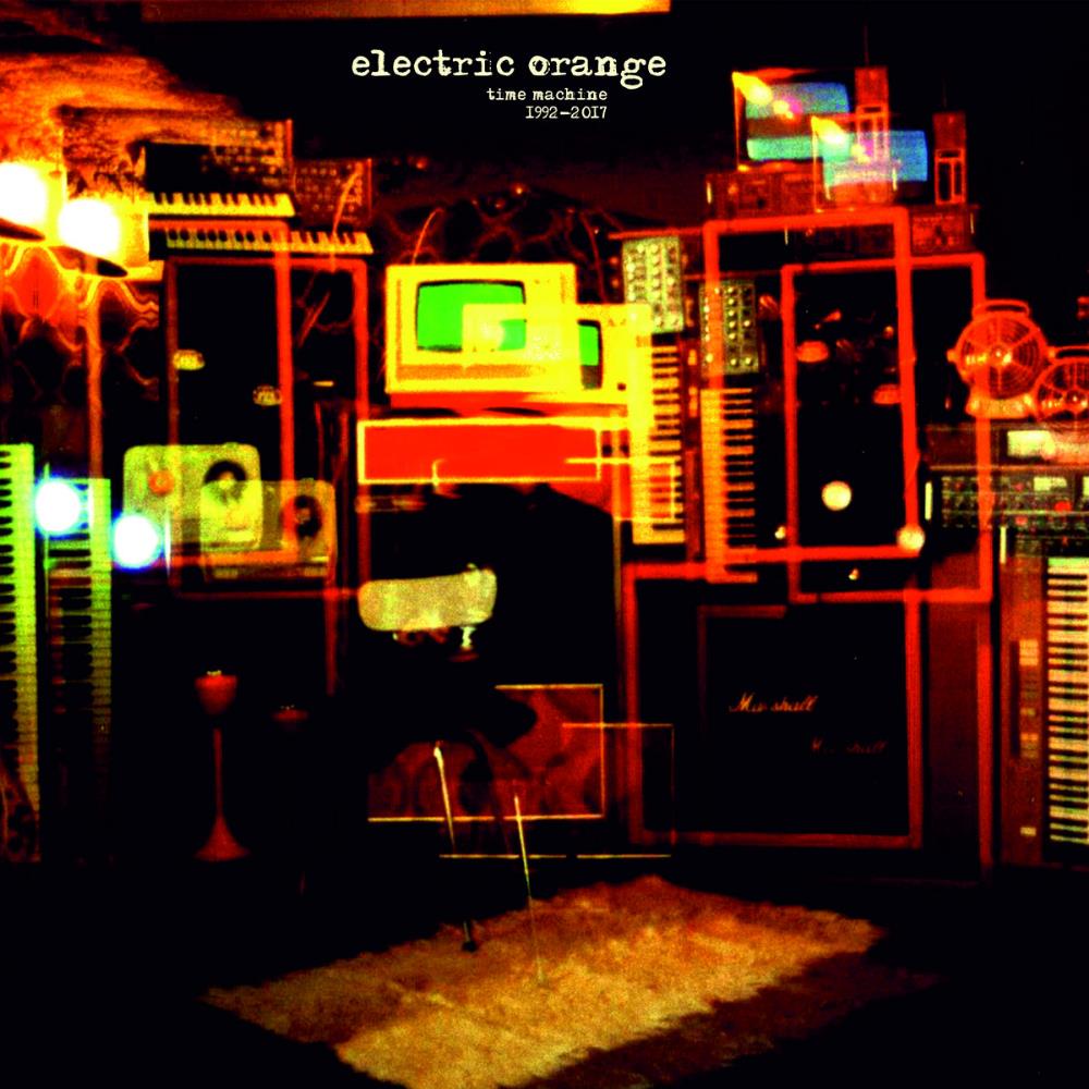 Electric Orange - Time Machine 1992-2017 CD (album) cover