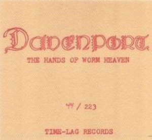 Davenport - The Hands Of Worm Heaven CD (album) cover