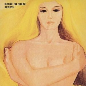 Blonde on Blonde Rebirth album cover