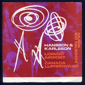 Hansson & Karlsson - Liding Airport / Canada Lumberyard CD (album) cover