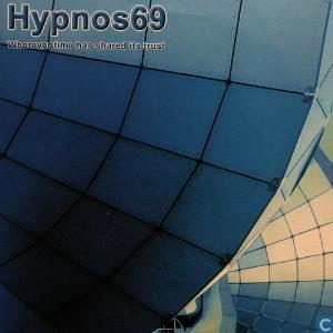 Hypnos 69 Wherever Time Has Shared It's Trust album cover