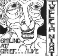 Twelfth Night Smiling At Grief...Live album cover