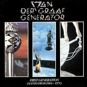 Van Der Graaf Generator - First Generation (Scenes from 1969-1971) CD (album) cover
