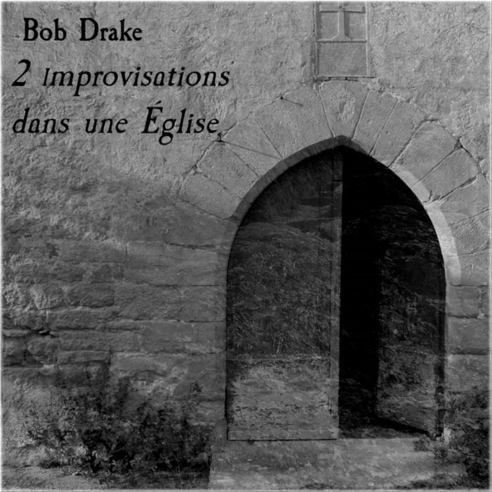 Bob Drake 2 improvisations dans une glise album cover