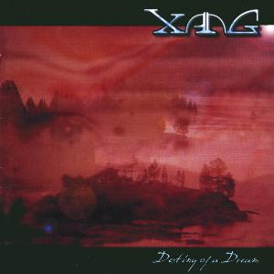 Xang Destiny Of A Dream album cover