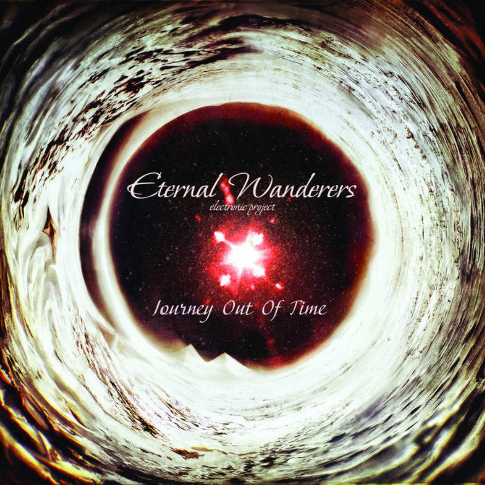 Eternal Wanderers - Journey Out of Time (Unreleased Album) CD (album) cover