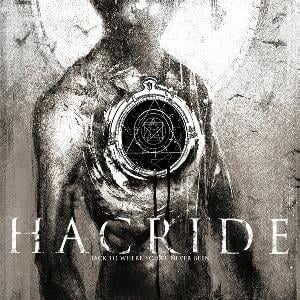 Hacride - Back to where you've never been CD (album) cover