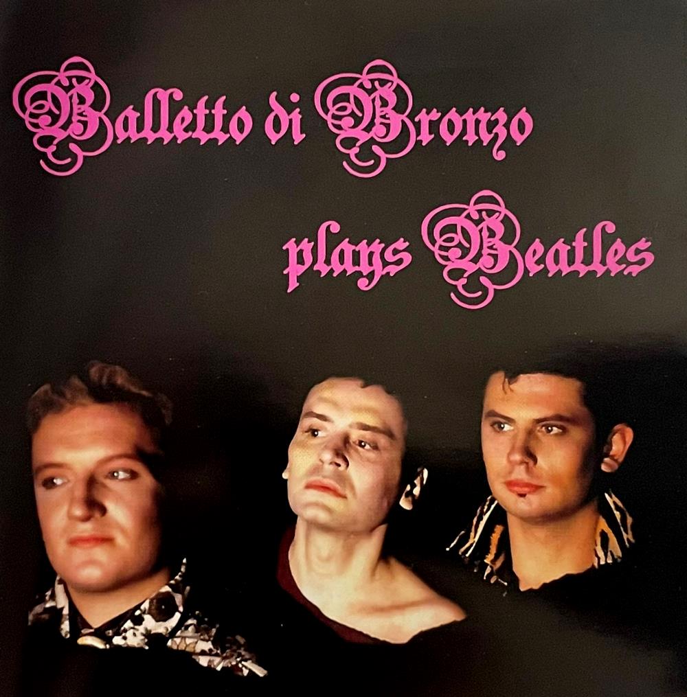 Il Balletto Di Bronzo Plays Beatles album cover