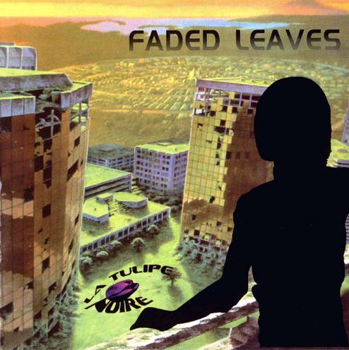 La Tulipe Noire - Faded Leaves CD (album) cover
