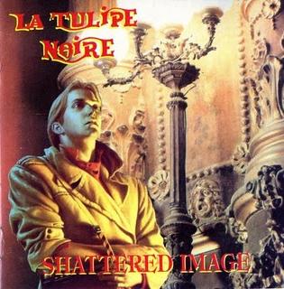 La Tulipe Noire - Shattered Image CD (album) cover