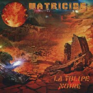 La Tulipe Noire - Matricide CD (album) cover