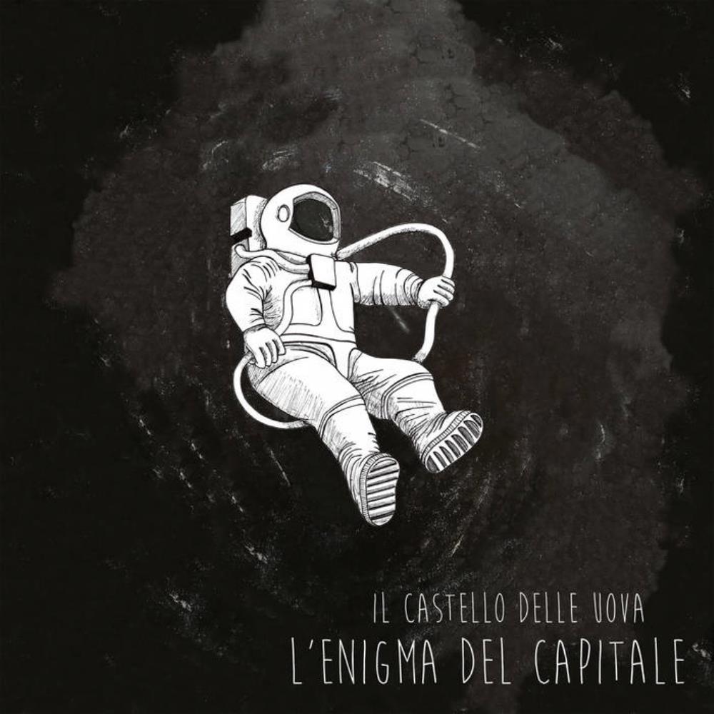 Il Castello Delle Uova L'enigma del Capitale album cover