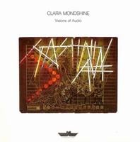 Clara Mondshine Visions Of Audio album cover