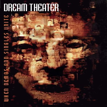 Dream Theater - When Demos and Singles Unite  CD (album) cover