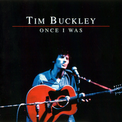 Tim Buckley Once I Was album cover