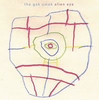 The Gak Omek Alien Eye album cover