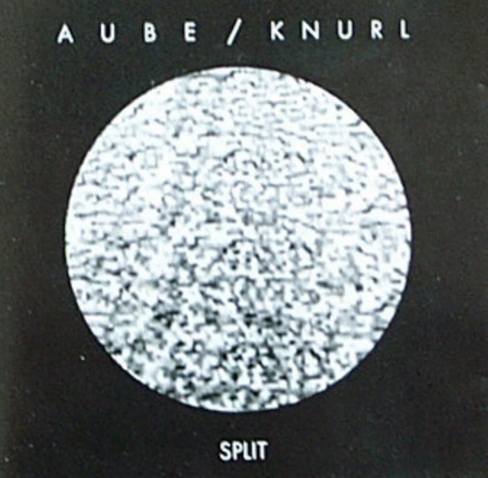 Aube Aube & Knurl: Split album cover