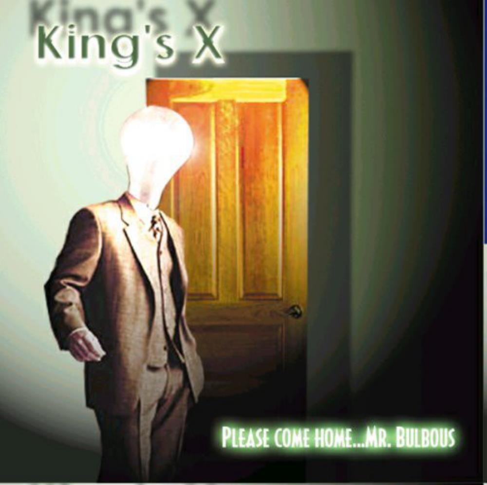 King's X - Please Come Home...Mr. Bulbous CD (album) cover