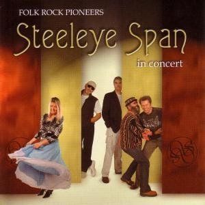 Steeleye Span Folk Rock Pioneers In Concert album cover