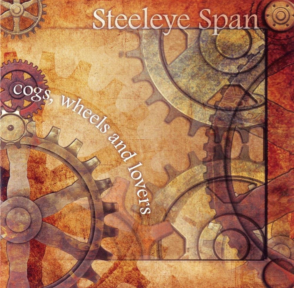 Steeleye Span - Cogs, Wheels And Lovers CD (album) cover