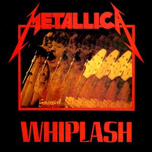 Metallica - Whiplash CD (album) cover