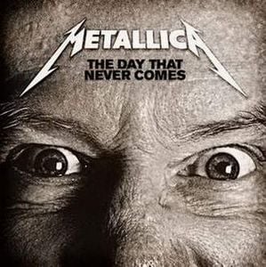 Metallica The Day That Never Comes album cover