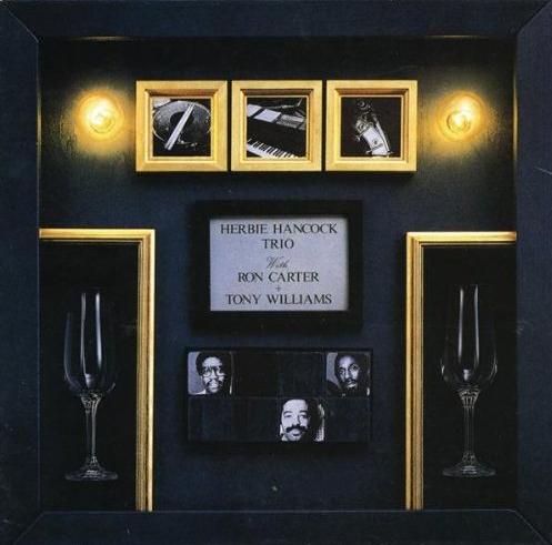 Herbie Hancock - Herbie Hancock Trio - With Ron Carter + Tony Williams CD (album) cover