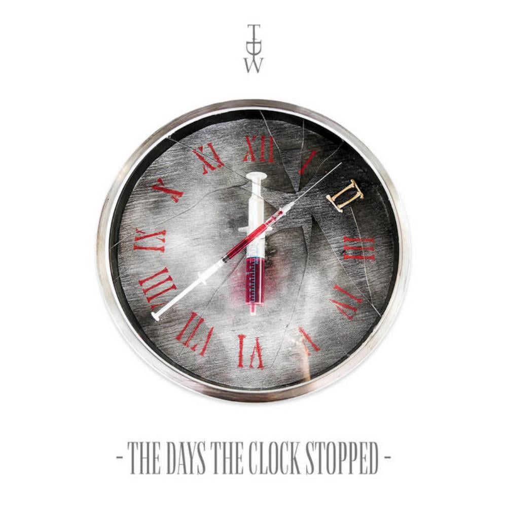 TDW / Dreamwalkers Inc. - The Days the Clock Stopped CD (album) cover