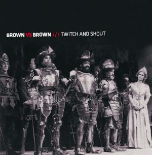 Brown vs Brown Twitch and Shout album cover