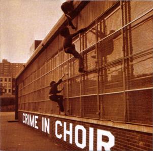 Crime in Choir - Crime in Choir CD (album) cover