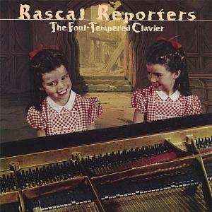 Rascal Reporters The Foul-Tempered Clavier album cover