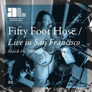 Fifty Foot Hose - Live In San Francisco CD (album) cover