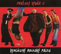 Prazsky Vyber Vymlcen rockov palice [as Prazsk Vběr II] album cover