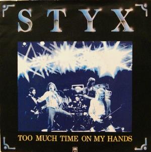 Styx - Too Much Time on My Hands CD (album) cover