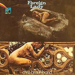Chris Braun Band Foreign Lady album cover