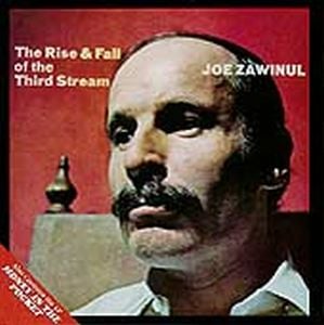 Joe Zawinul The Rise & Fall of the Third Stream / Money in the Pocket album cover