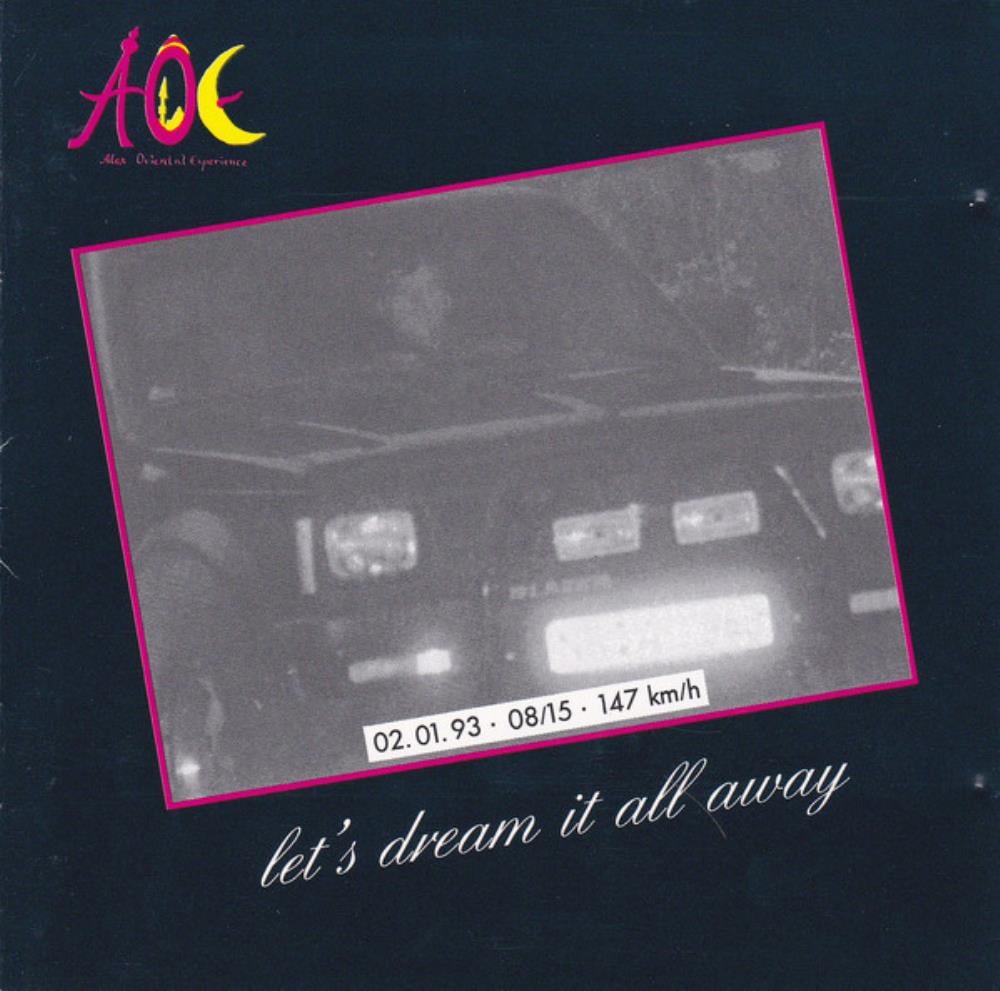 Alex Oriental Experience - Let's Dream It All Away CD (album) cover