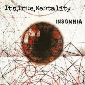 It's.True.Mentality Insomnia album cover