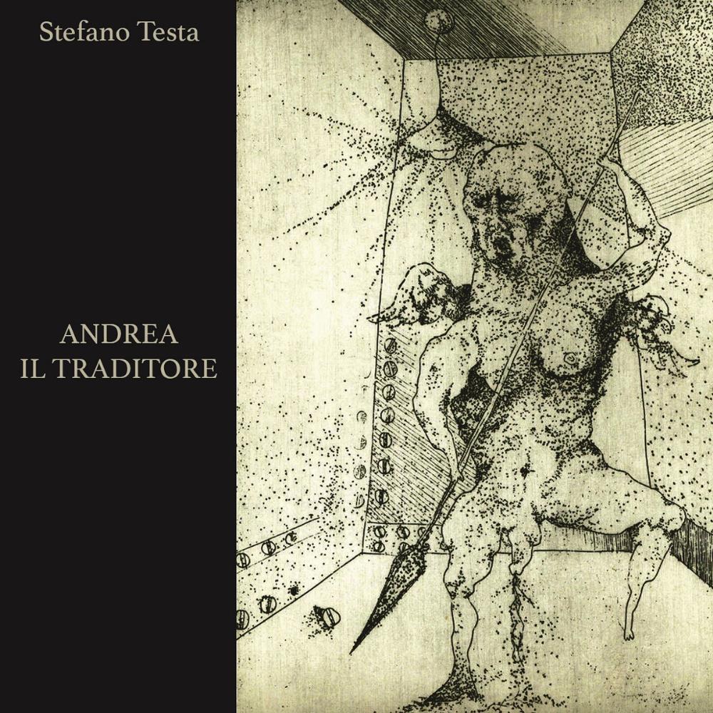 Stefano Testa - Andrea Il Traditore CD (album) cover