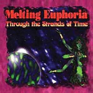 Melting Euphoria Through The Strands Of Time album cover